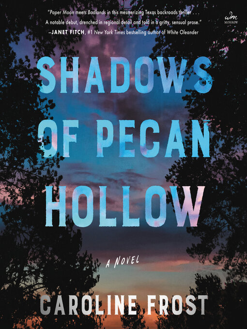 Title details for Shadows of Pecan Hollow by Caroline Frost - Available